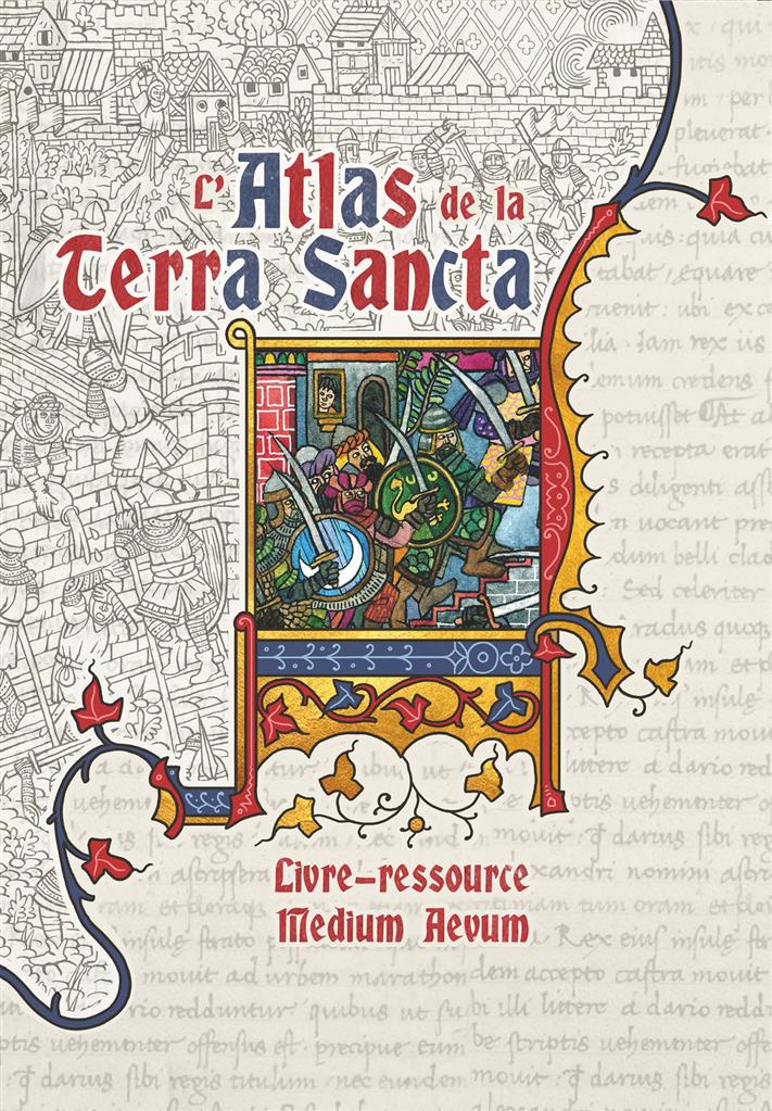 Medium Aevum : Atlas de la Terra Sancta