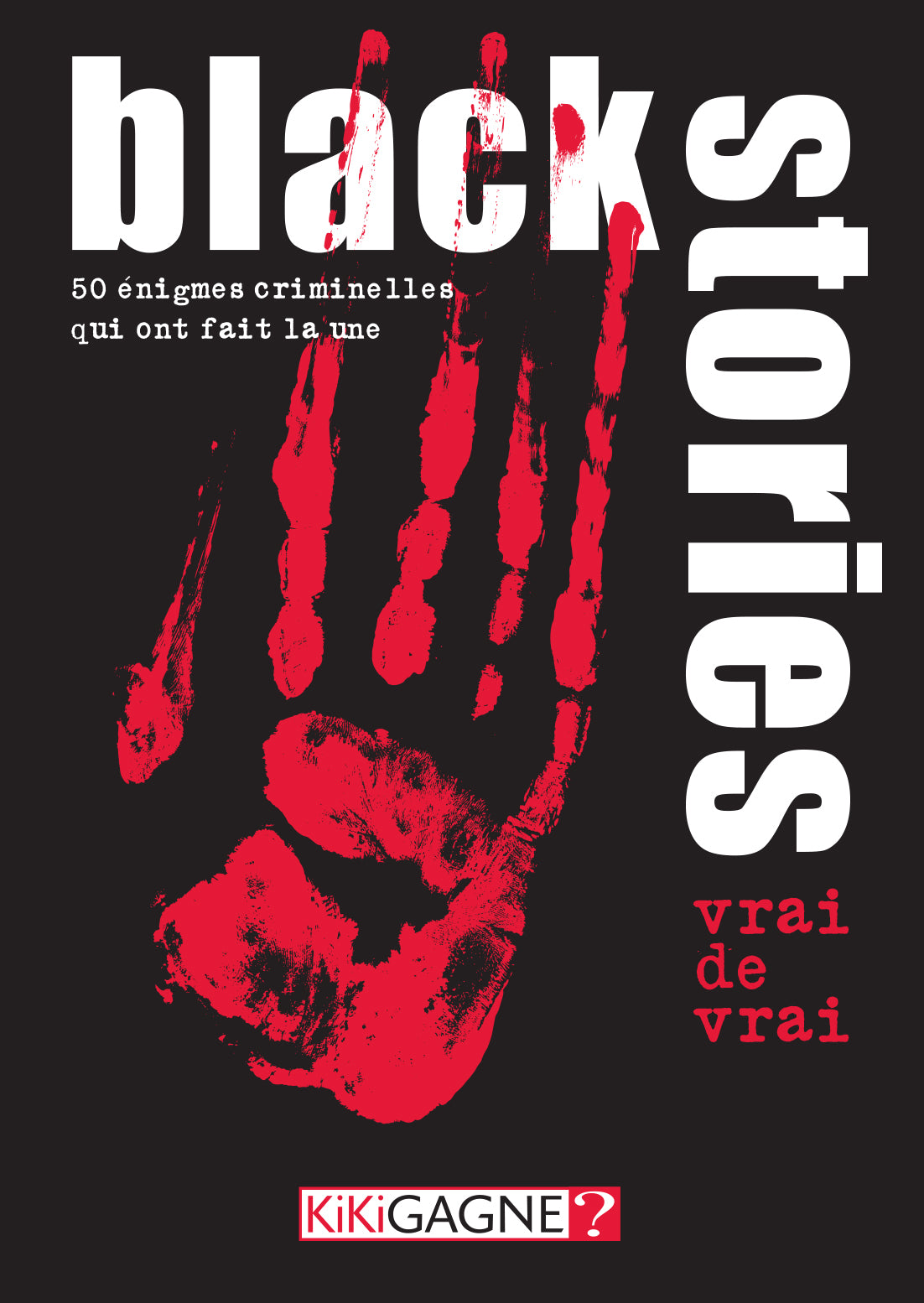 Black Stories - Vrai de Vrai !