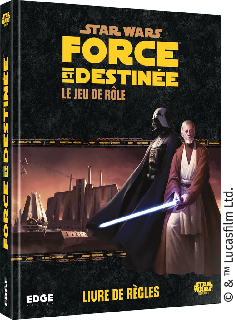 Star Wars : Force et Destinée Le Jeu de Rôle