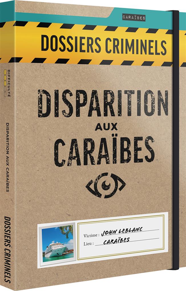 Dossiers Criminels - Disparition aux Caraïbes (EN STOCK)