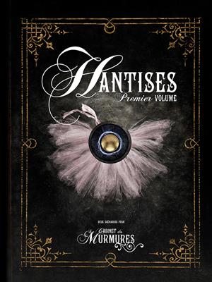 Cabinet des murmures : Hantises premier volume