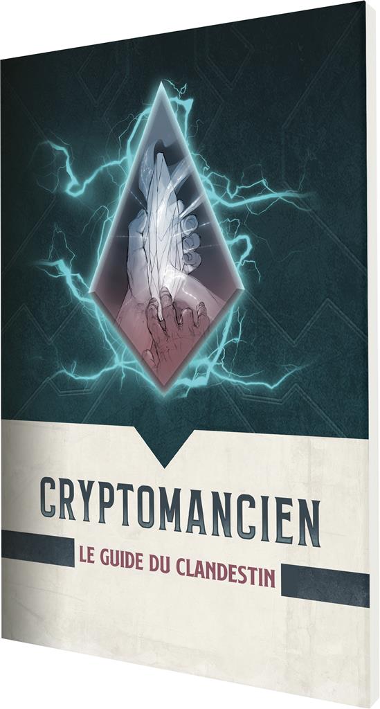 Cryptomancien : Le Guide du clandestin