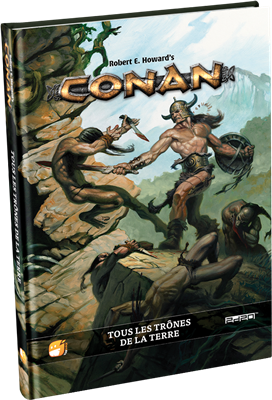 Conan : Tous les trônes de la Terre