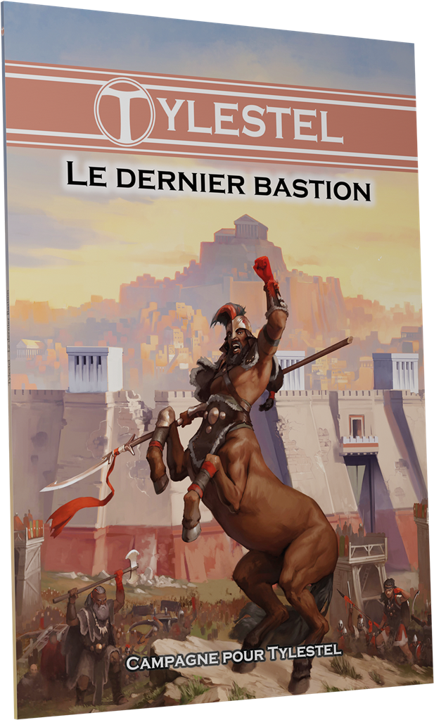 Tylestel : Le dernier bastion