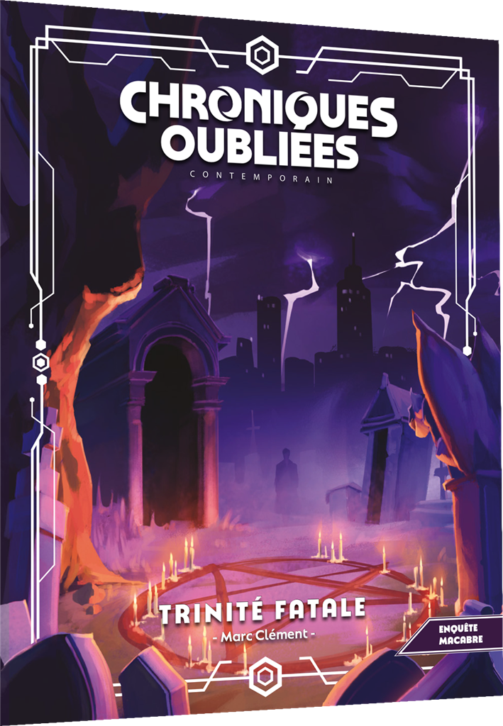 Chroniques Oubliées Contemporain 2 : Trinité fatale