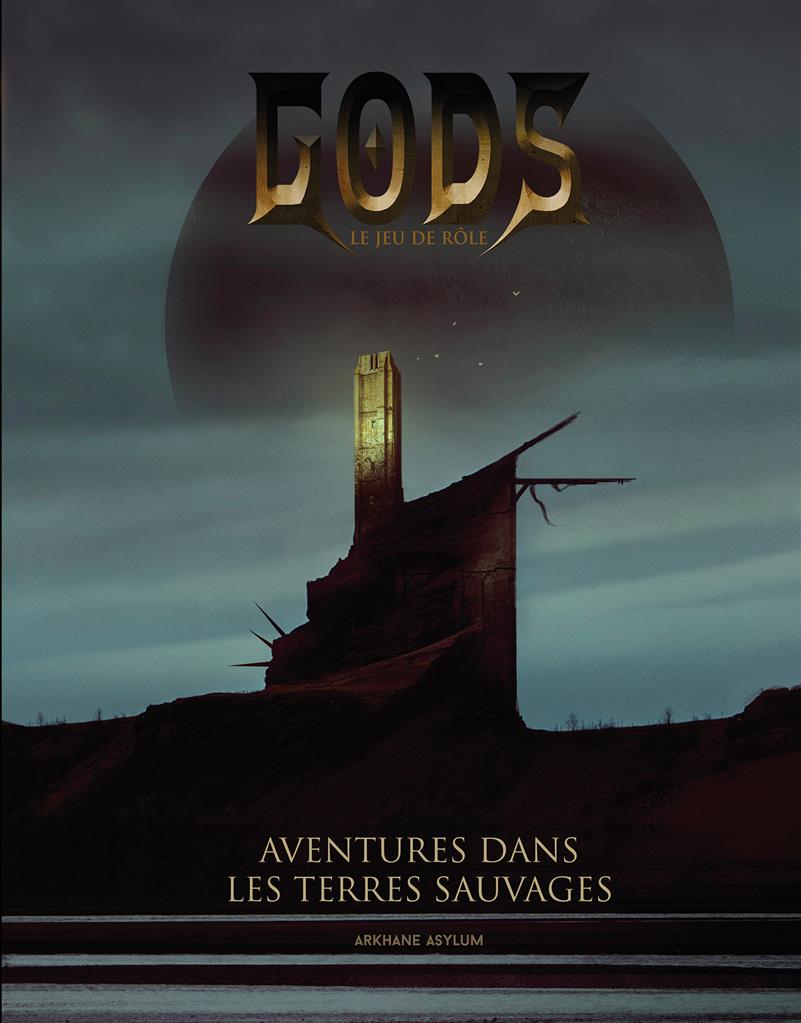 Gods : Aventure dans les Terres Sauvages