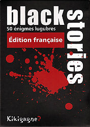 Black Stories : 50 Énigmes Lugubres
